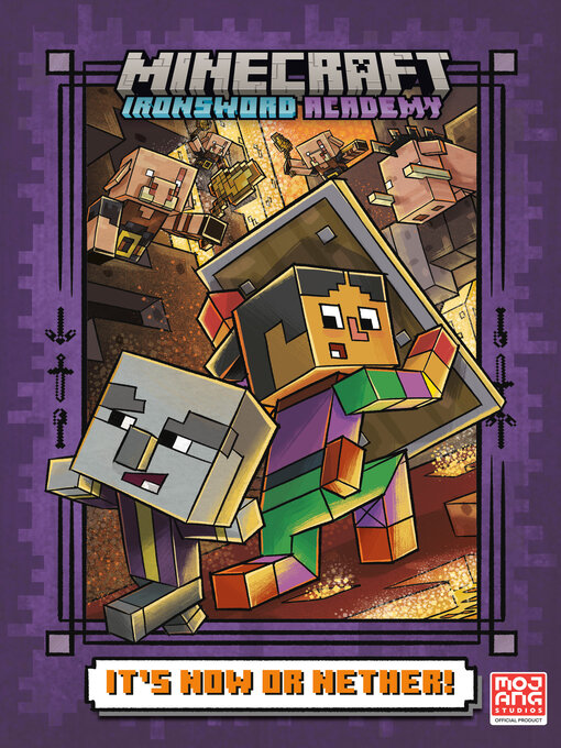 Title details for It's Now or Nether! (Minecraft Ironsword Academy #2) by Caleb Zane Huett - Wait list